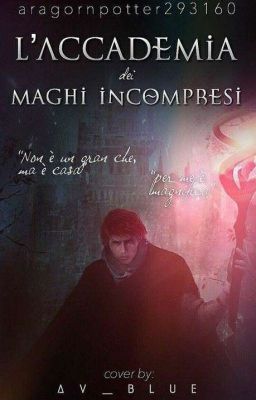 L'accademia dei maghi incompresi