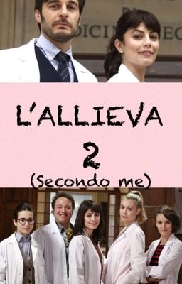 L'Allieva 2 (secondo me) IN REVISIONE 