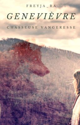 L'âme dissociée [T1] Genevièvre, chasseuse vengeresse