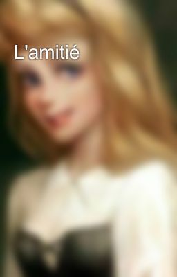 L'amitié