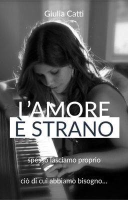 L'amore è strano