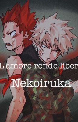 L'amore rende liberi |kiribaku/Auschwitz au|Completata