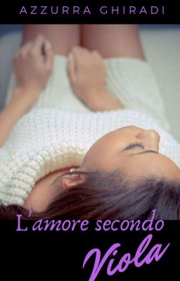 L'amore secondo Viola.