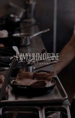 L'amour en cuisine