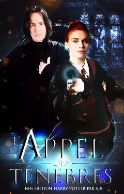 L'Appel des Ténèbres - Fan-fiction HARRY POTTER