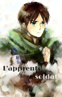 L'apprenti soldat {Riren}