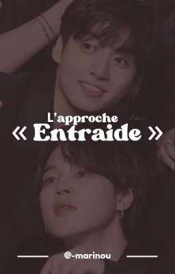 『 L'approche « Entraide » 』- JiKook One-shot 