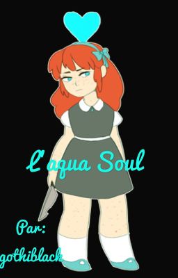 L'aqua soul (arrêt)