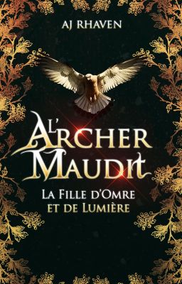 L'Archer Maudit, 1 - La Fille d'Ombre et de Lumière