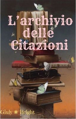 ✨ L'archivio delle Citazioni ⚡️