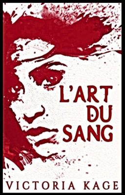 L'art du Sang