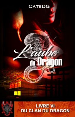 L'Aube Du Dragon_ Livre VI