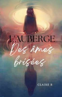 L'auberge des âmes brisées