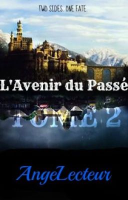 L'Avenir du Passé - Tome 2