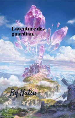 L'aventure guardian