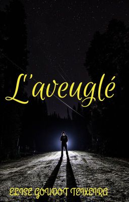 L' AVEUGLÉ