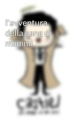 l'avventura della gang di mammi