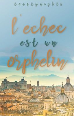 l'échec est un orphelin