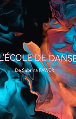 L'ECOLE DE DANSE.