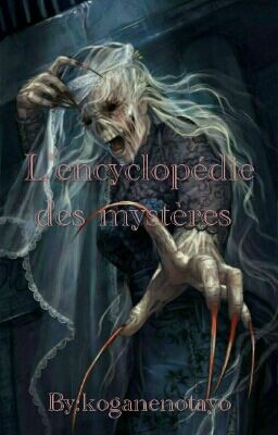 L'encyclopédie des mystères (Sorcellerie,etc...)