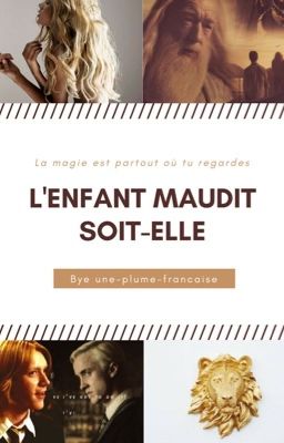 L'enfant maudit soit-elle