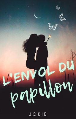 L'envol du papillon [Terminé]