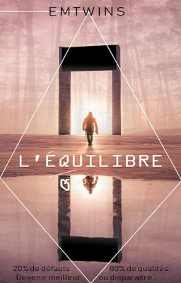 L'Équilibre [TERMINÉ]