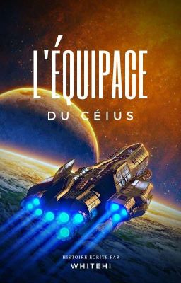 L'équipage du Céius