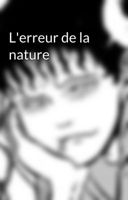 L'erreur de la nature