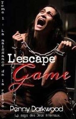 L'escape game. Tome 1. [Terminée]