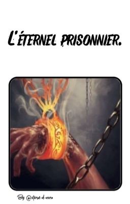 L'éternel prisonnier.