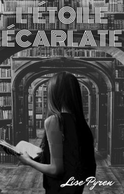 L'étoile écarlate | ᴺᵒᵘᵛᵉˡˡᵉ