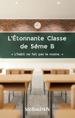 L'Étonnante Classe de 5ème B [EN PAUSE]