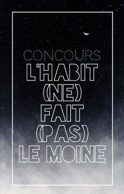 L'habit (ne) fait (pas) le moine ! [Concours]