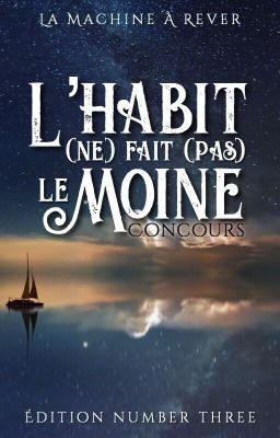 L'habit (ne) fait (pas) le moine ! [Concours]