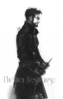 L'héritier Lestrange.