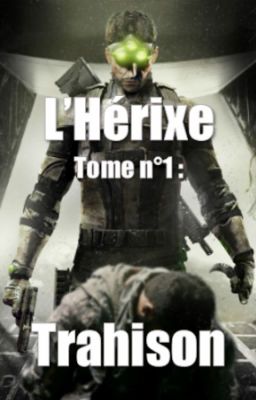 L'Hérixe - Tome n°1 : Trahison