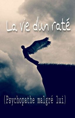 L'histoire D'un Raté