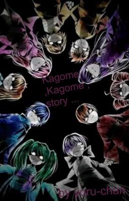 L'histoire de kagome kagome