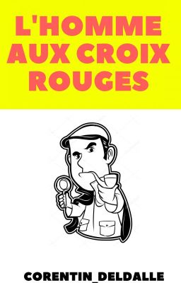 L'HOMME AUX CROIX ROUGES