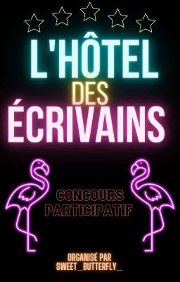 L'hôtel des écrivains (concours participatif)