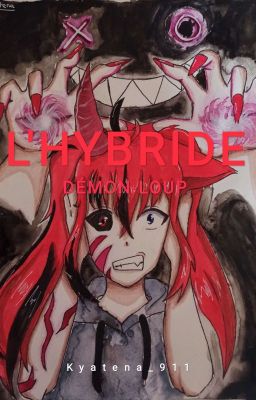 L'hybride Démon-loup - Oc backstory - Kyatena