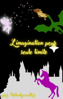 L'imagination pour seule limite