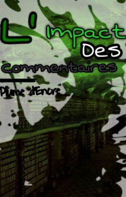 L'Impact des Commentaires