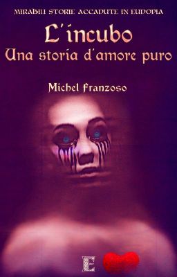 L'incubo. Una storia d'amore puro