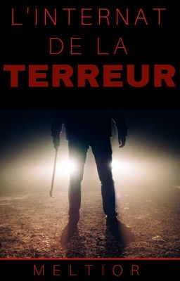 L' Internat De La Terreur