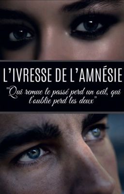 L'ivresse de l'amnésie