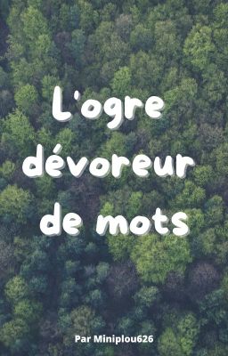 L'ogre dévoreur de mots