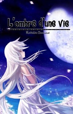 L'ombre d'une vie