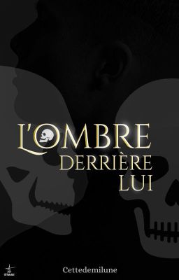 L'ombre derrière lui